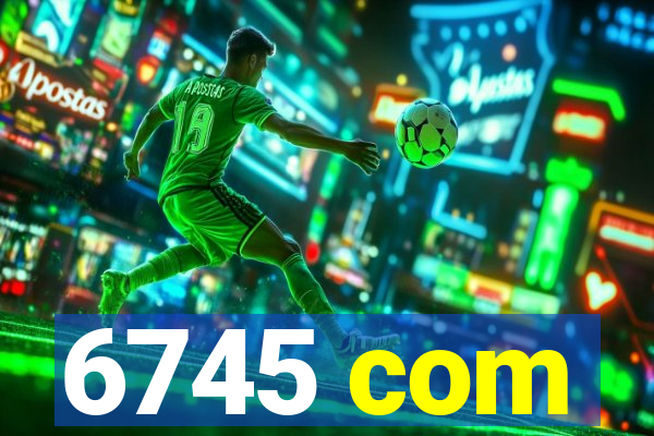6745 com